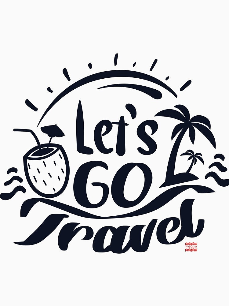 let's go travel quote by BaconLines
