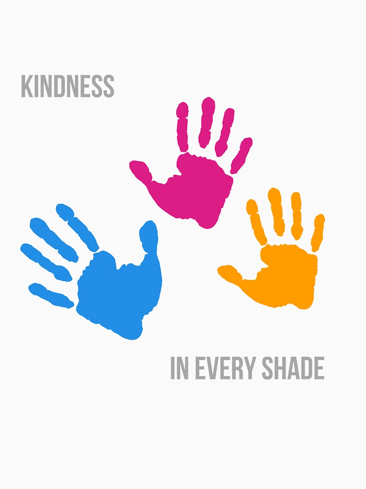 Kindness in every shade by TribeJoy