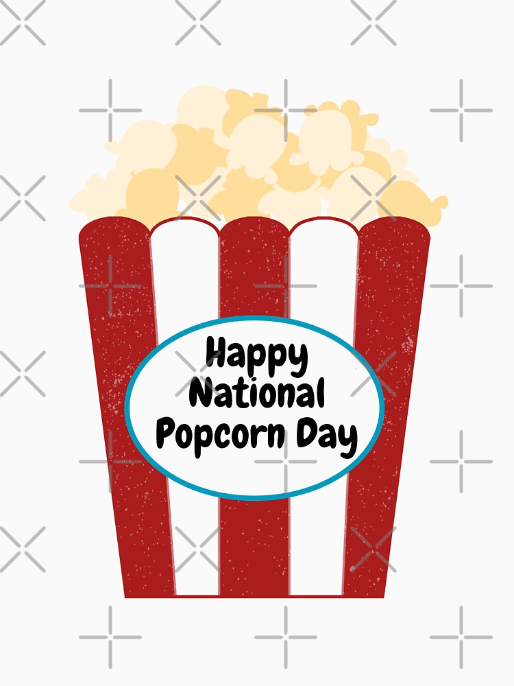 happy national popcorn day by notakename