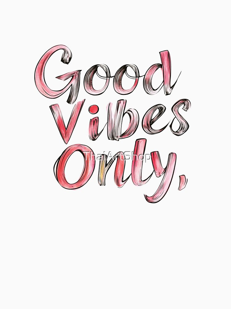 Good Vibes Only by ThaiArtShop