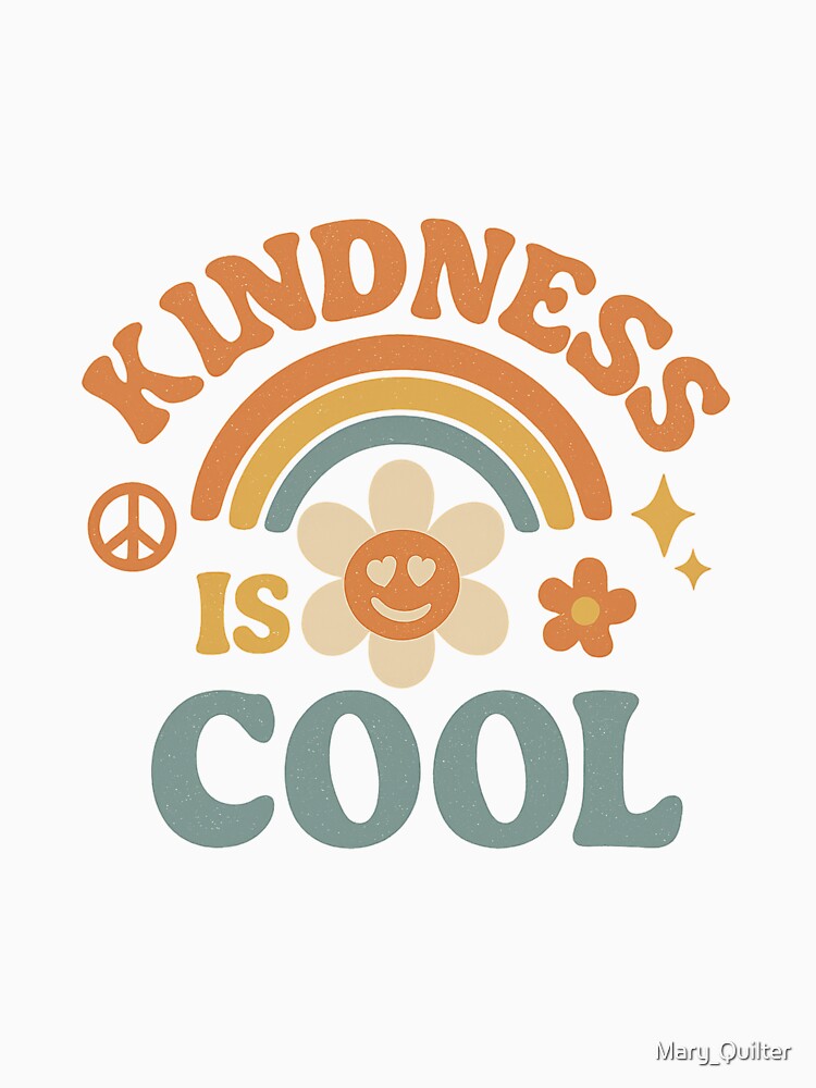 Kindness Is Cool – Positive Vibes in Retro Style by Mary_Quilter