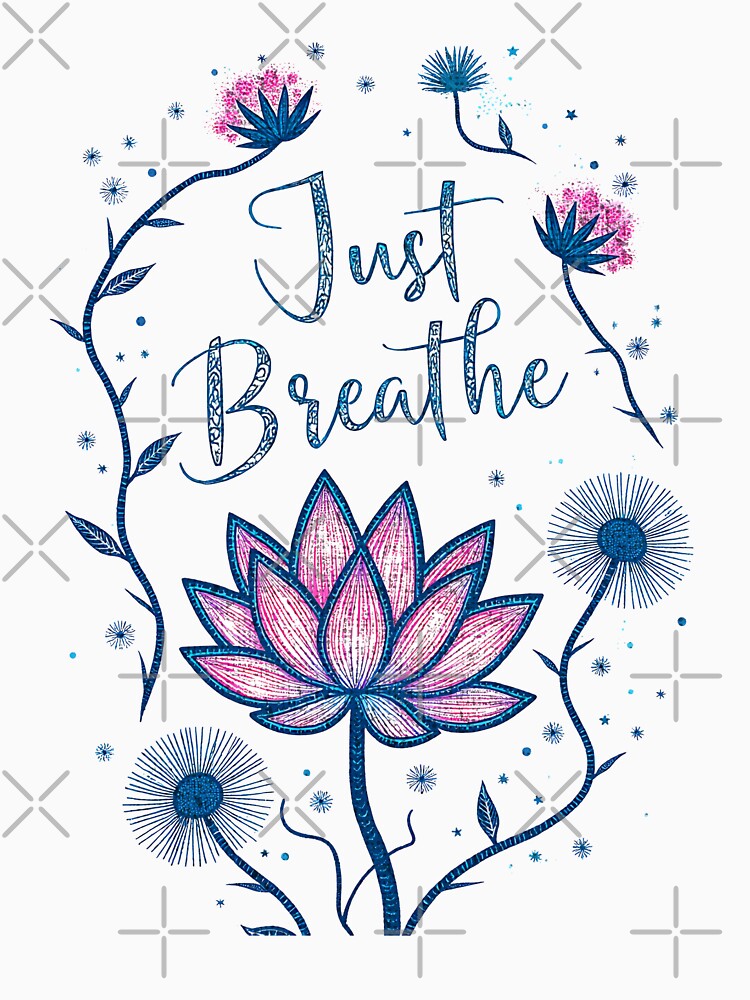 Just Breathe Lotus Art – Mindful Botanical Tee Design 2 by RWZCraftedPixels