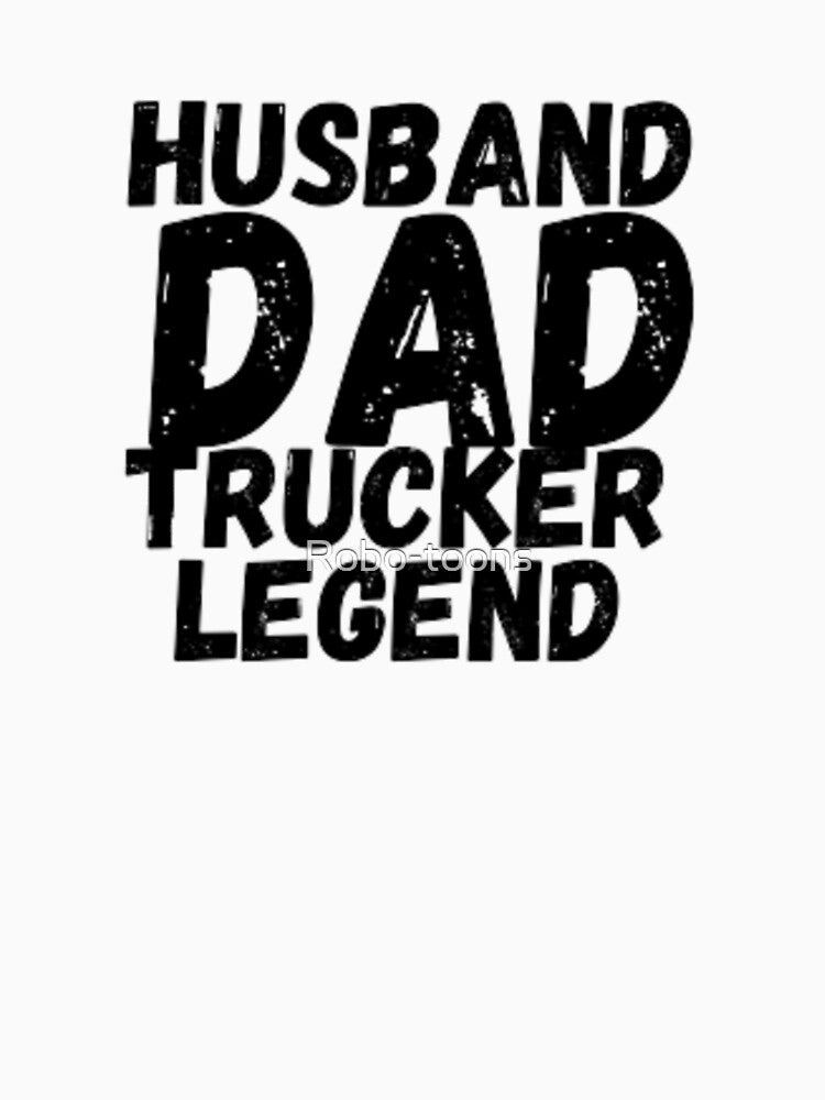 Trucker Legend: Classic Black Design for the Ultimate Trucker by Robo-toons