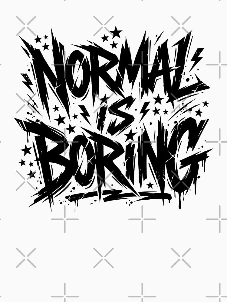 Normal Is Boring Graffiti Typography Design by pradeepvisuals