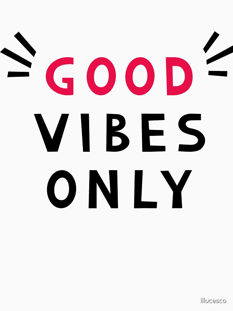 Good Vibes Only. Inspiring Creative Motivation Quote. by illucesco