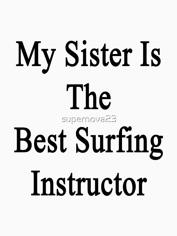My Sister Is The Best Surfing Instructor by supernova23