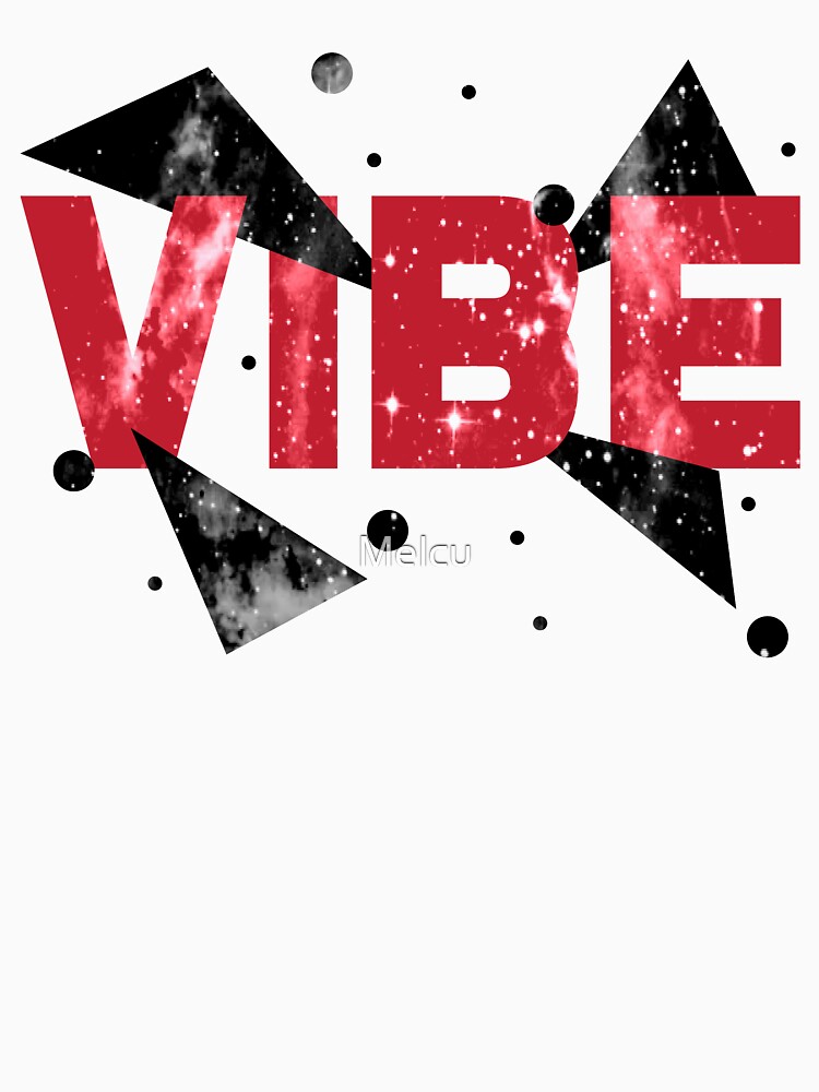 Vibe by Melcu