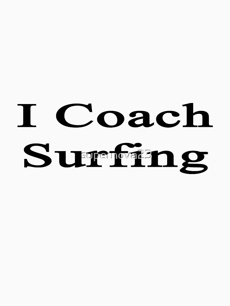 I Coach Surfing by supernova23