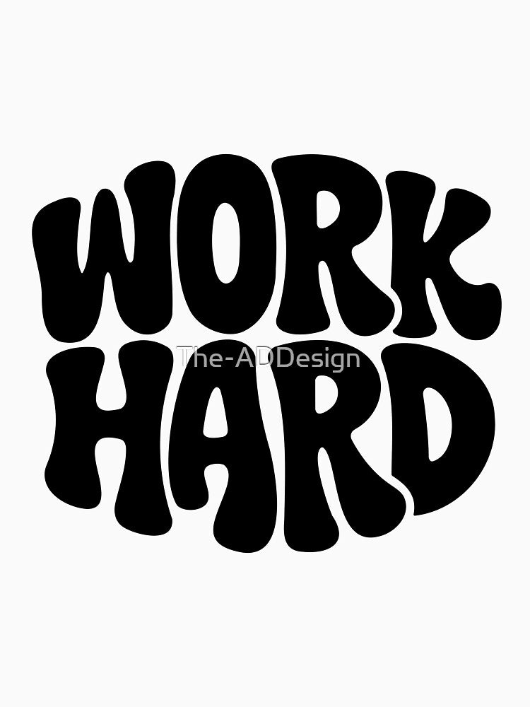 Work Hard Bold Typography – Retro Bubble Letter Motivation Design by The-ADDesign