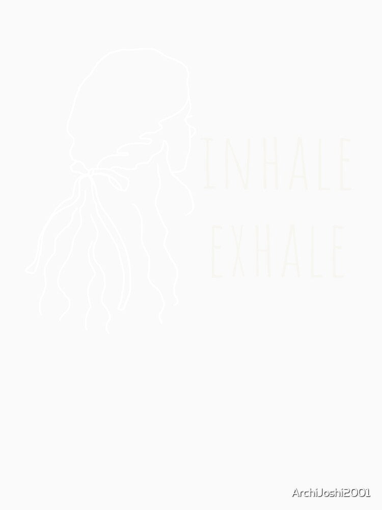 Inhale Exhale by ArchiJoshi2001