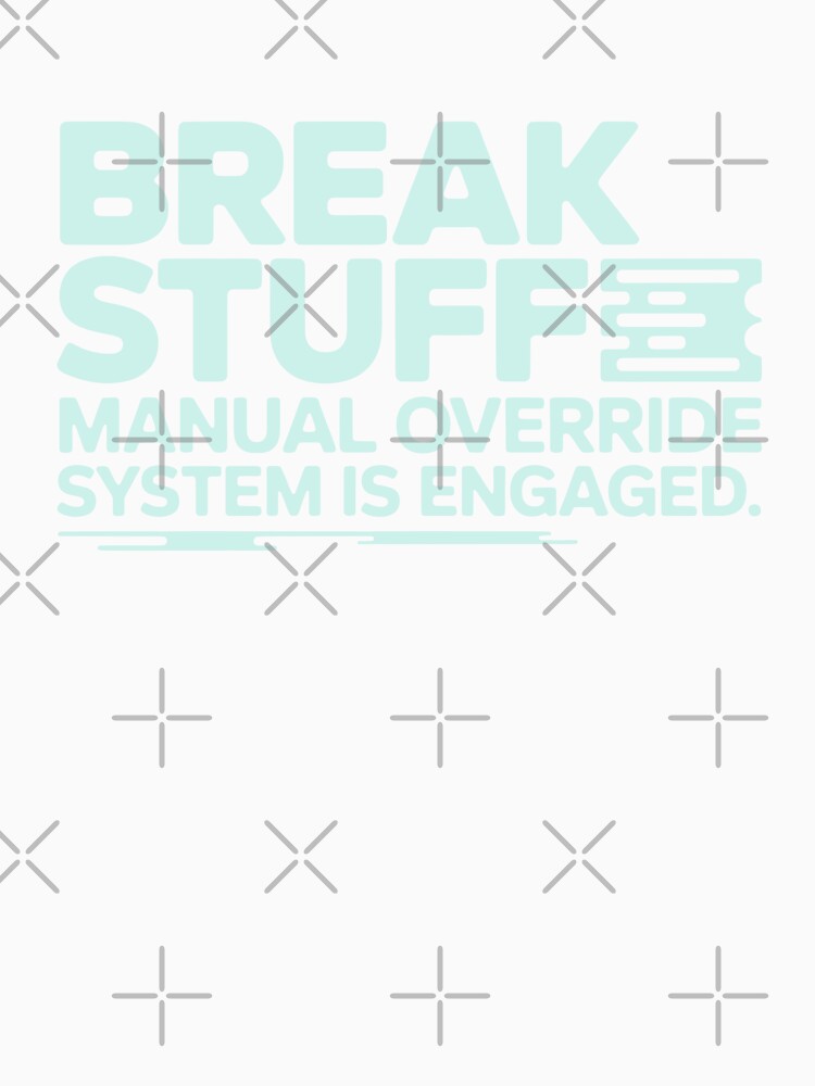 Humorous Bold Typography with Tech-Inspired Message by SplashTastic