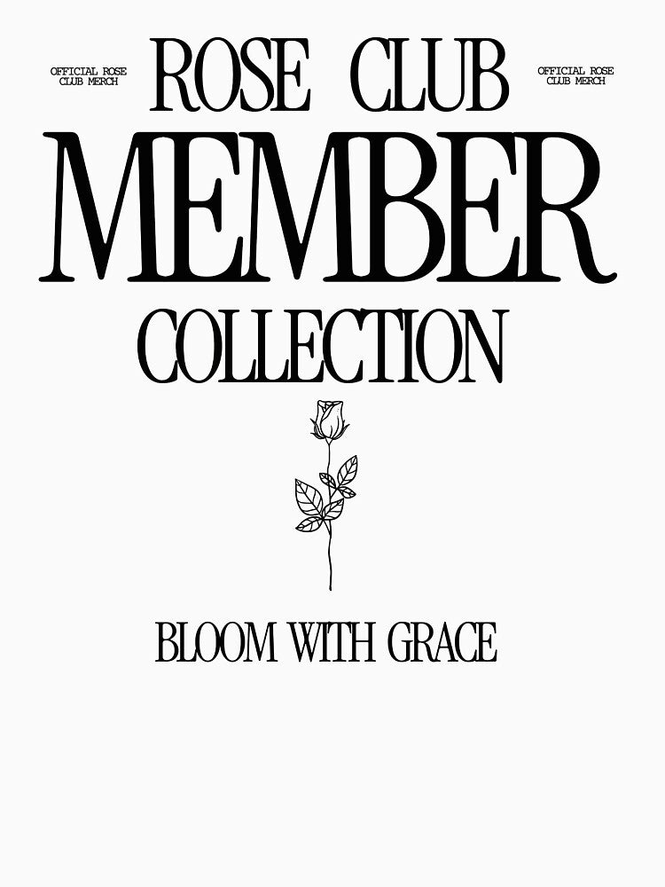 Rose Club – Member Collection by Rositas Morenas