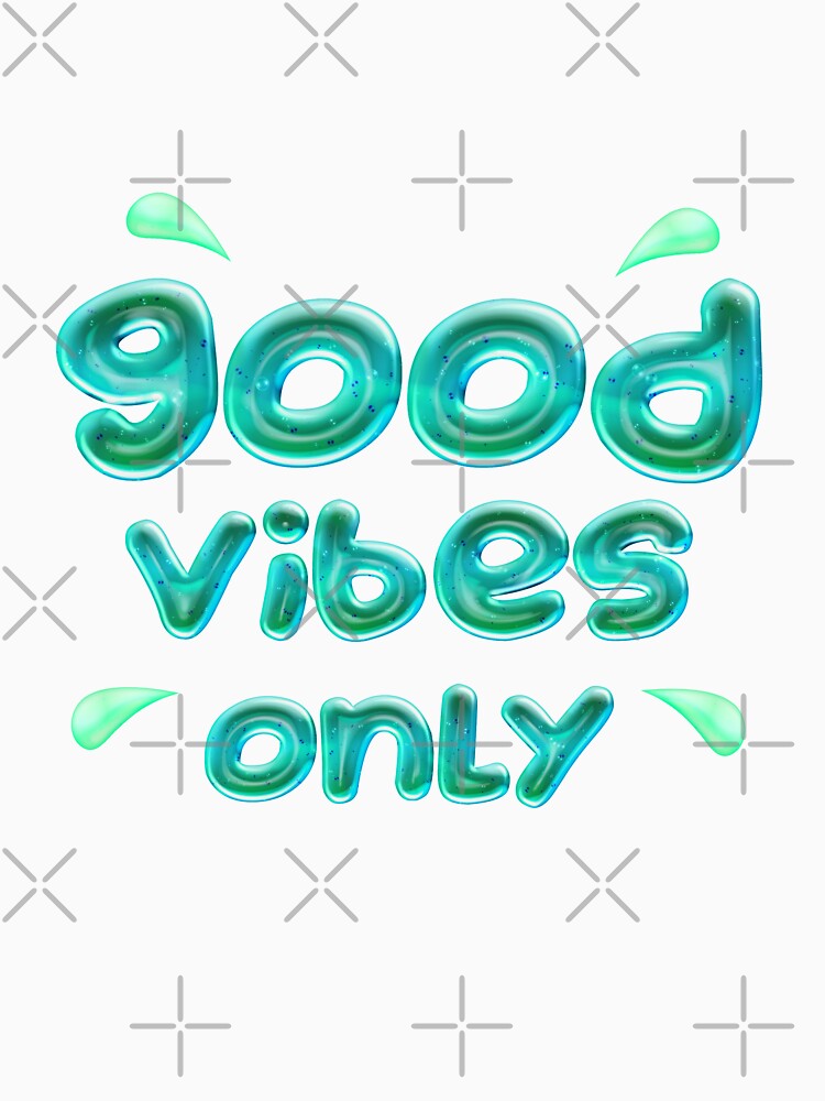 Good Vibes Only ( turquoise ) Positive and Motivational Quote by RomeoSketches
