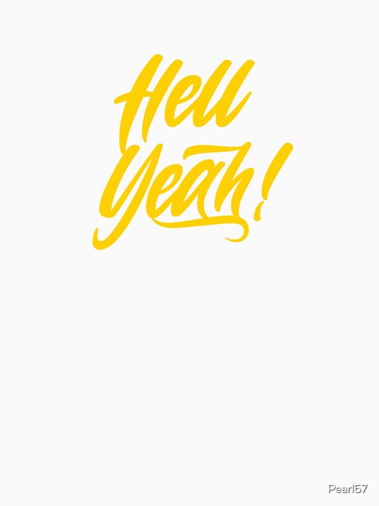Hell Yeah! Bold yellow typography design by Pearl67