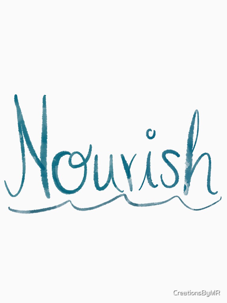 Nourish (To Flourish) by CreationsByMR