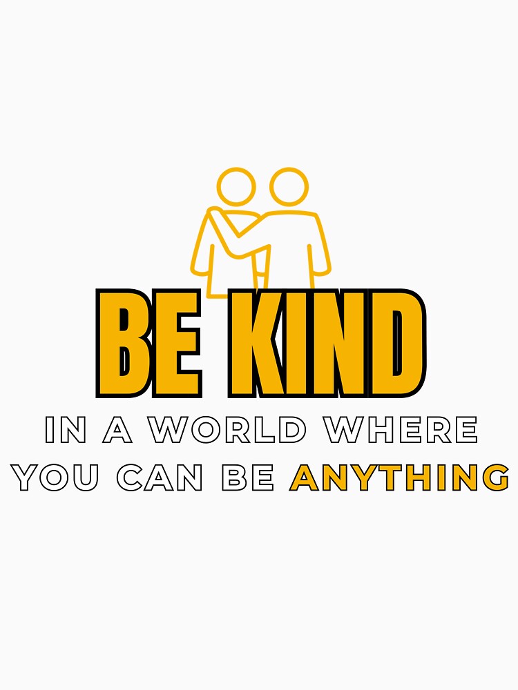 Be Kind by Shadydesigner