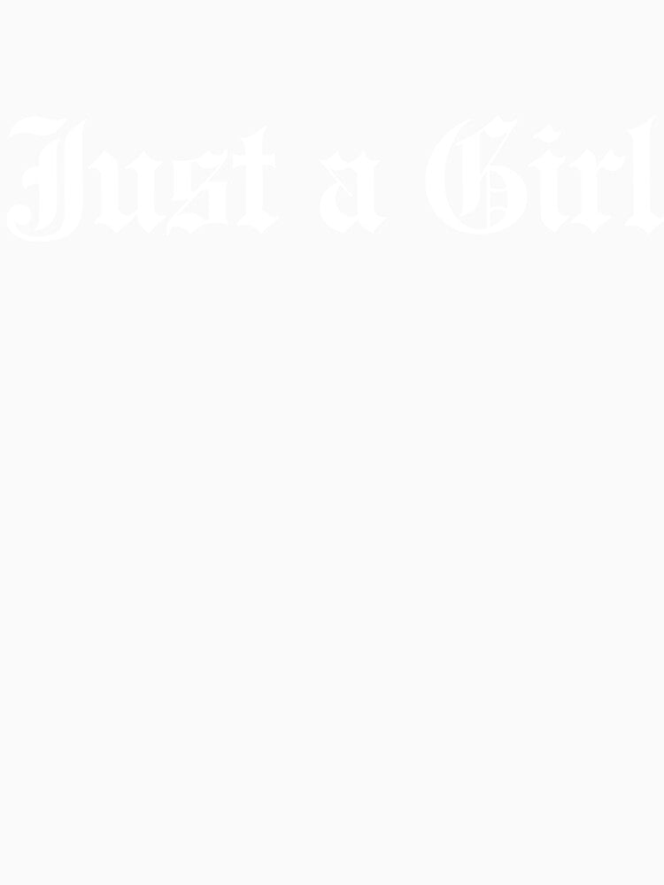 Just A Girl Gothic Blackletter Typography Design by margamPagenberg