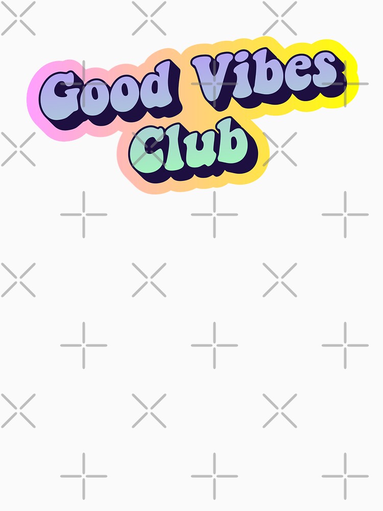 Good Vibes Club by souloff