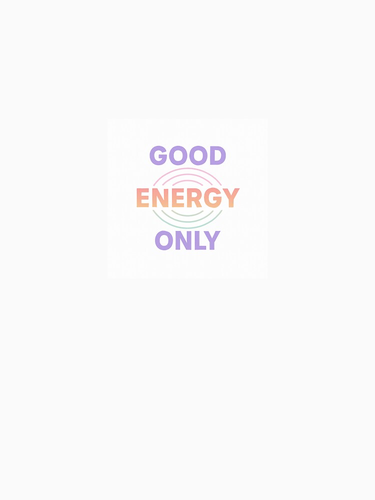“Good Energy Only – Positive Vibes Motivational Typography Art” by Leahlis