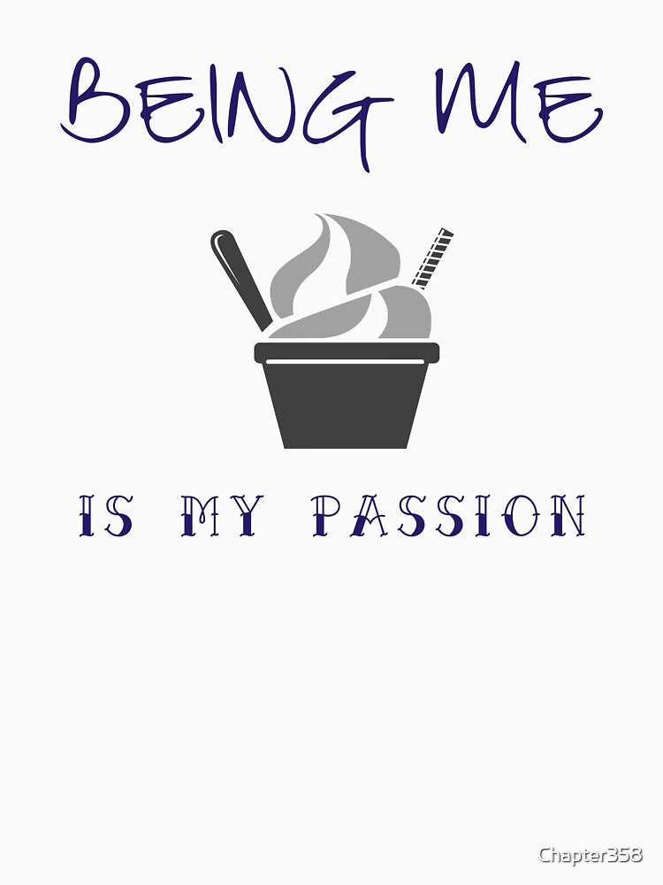 Being Me Is My Passion by Chapter358