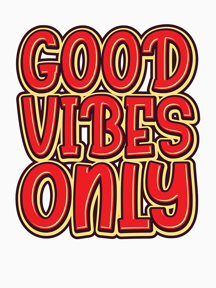 Good Vibes Only by The Feel Good Merch