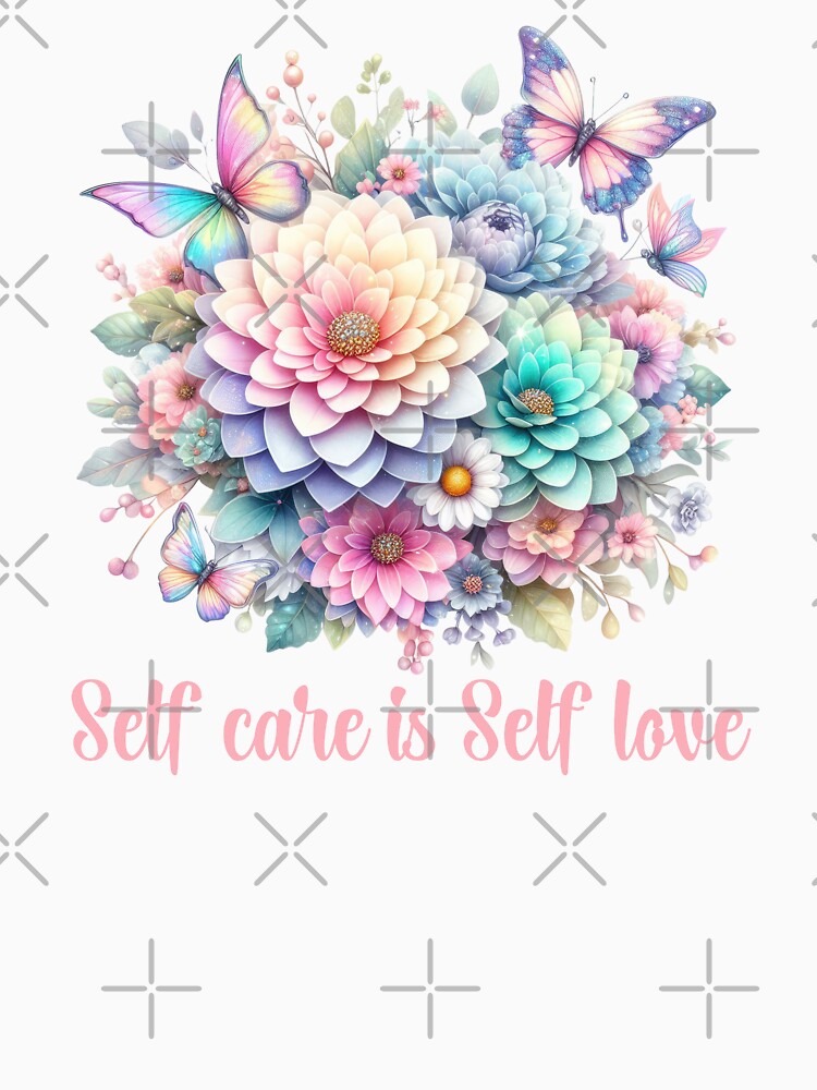 SELF CARE IS SELF LOVE, FLORAL BUTTERFLY MENTAL HEALTH QUOTES, SELF LOVE QUOTES by PRINYOS
