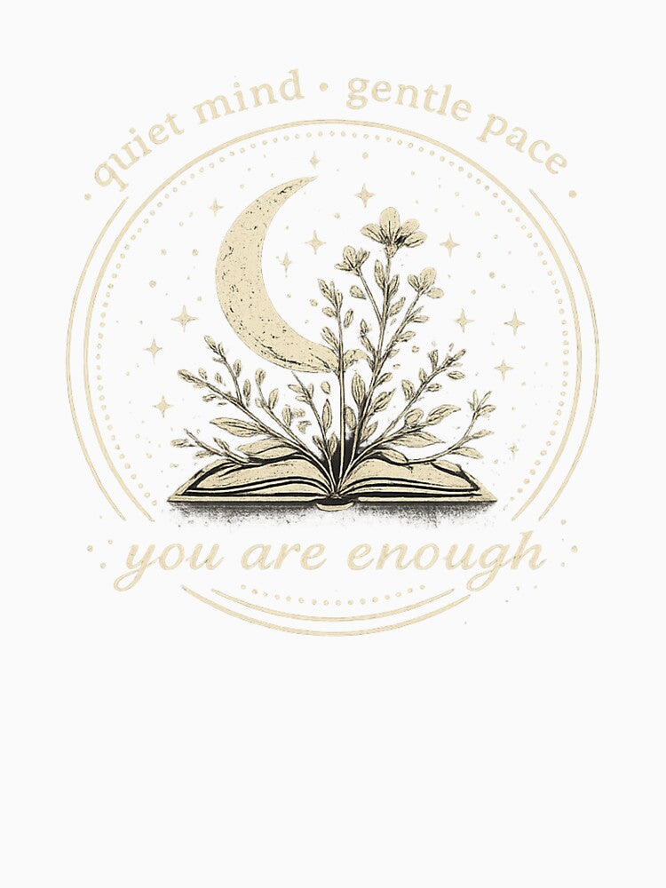 You Are Enough Quiet Mind Gentle Pace by EternalScholar