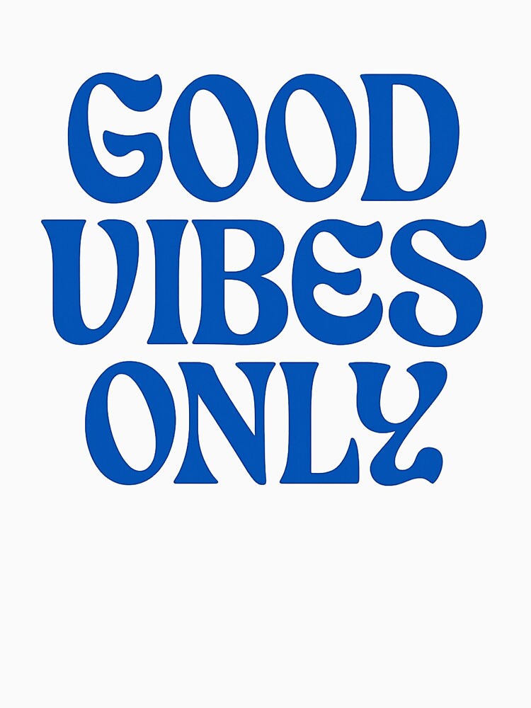 Good Vibes Only by LenzDesign264