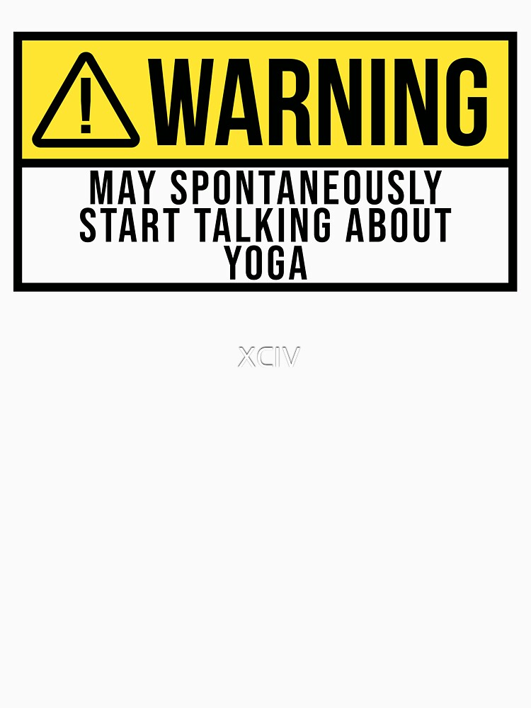 Yoga Warning by XCIV