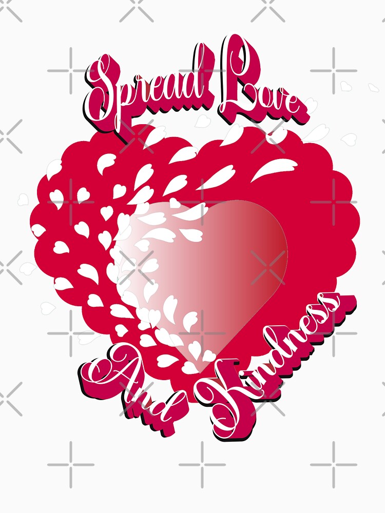 Spread Love and Kindness – Heartfelt Positive Message Design for Compassionate Living by ArtsyExplorer