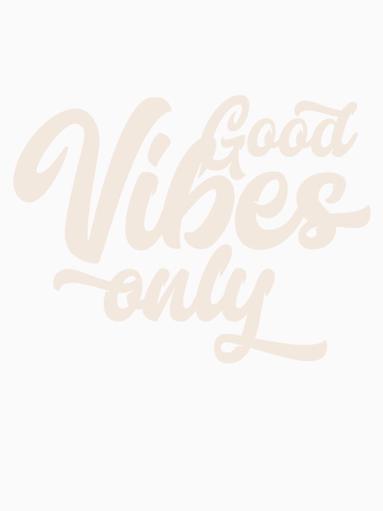 Good Vibes Only Design by Erikashop
