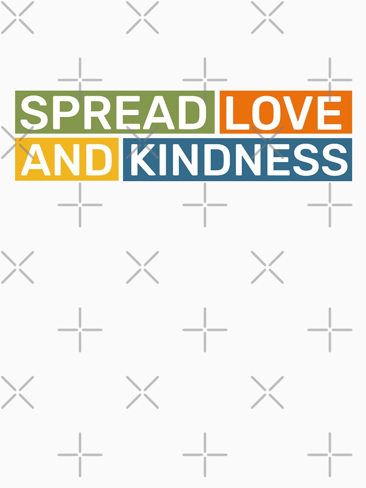 Spread Love and Kindness by ArtsyExplorer