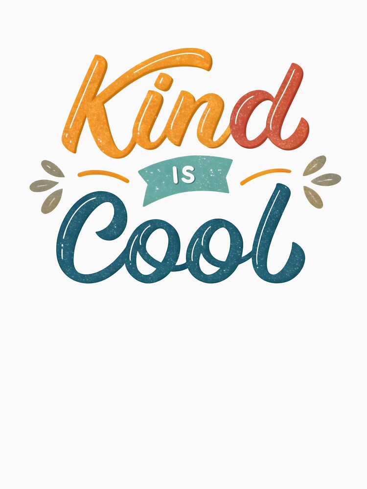 Kind is cool by nimmitrends