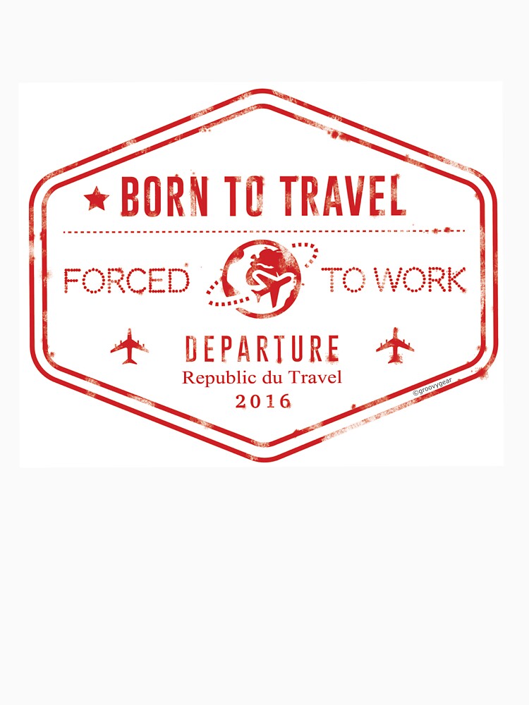 Born to Travel Stamp by groovygear