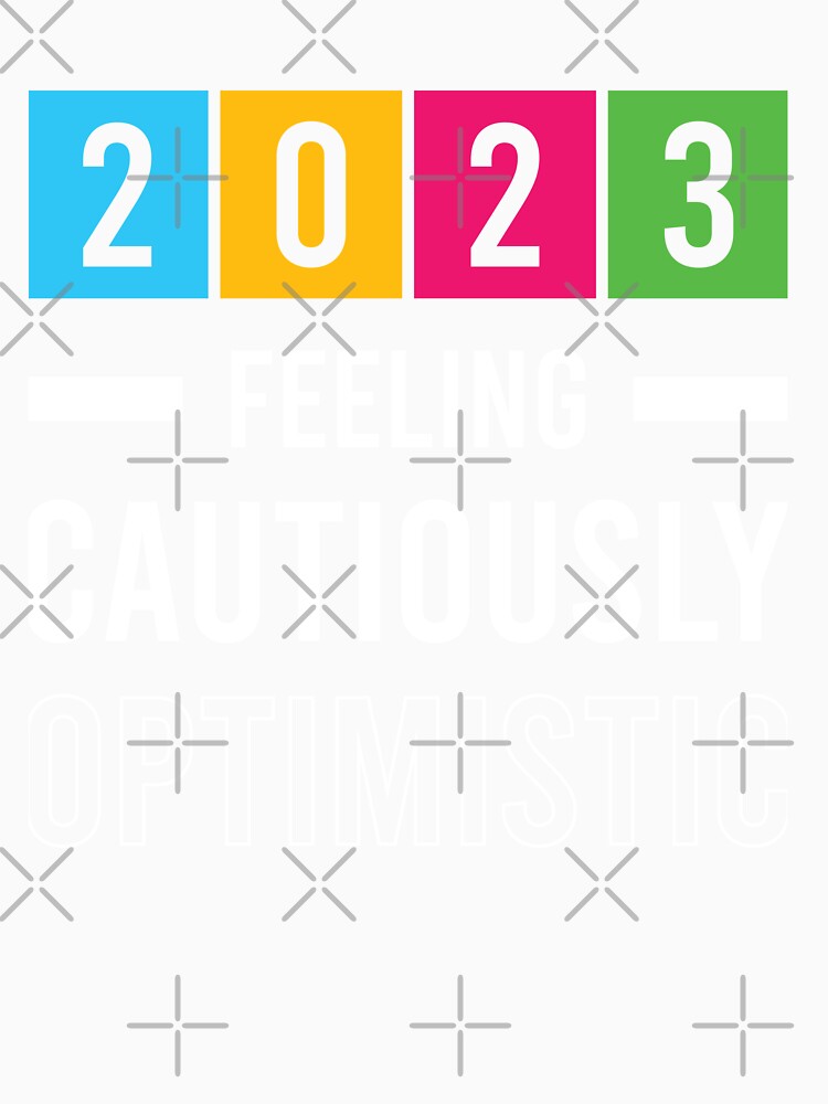 2023 feeling cautiously optimistic by Best-Designers