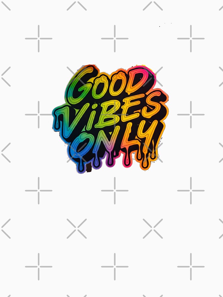 Good Vibes Only by ViralDesignsEtc