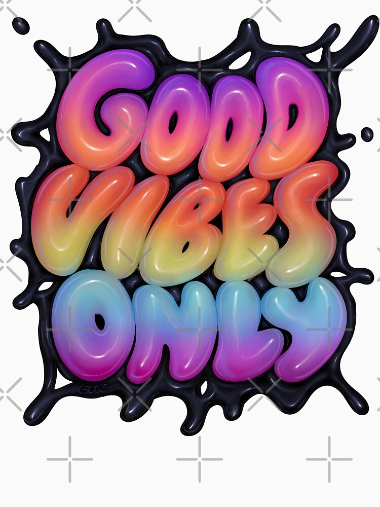 GOOD VIBES ONLY by Omar-Ero