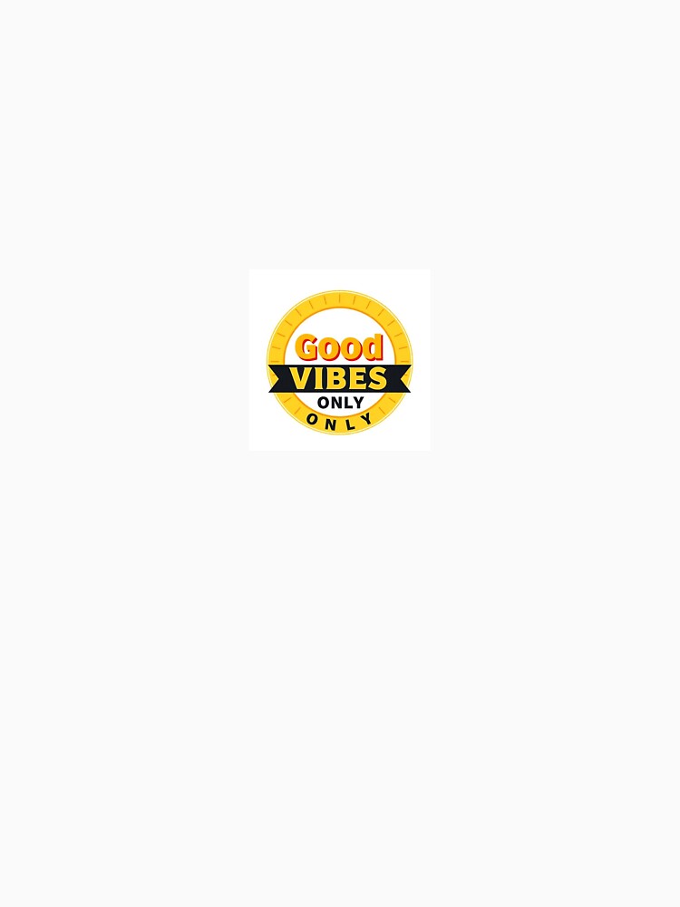 Good Vibes Only Motivational Retro Badge Vintage by Higherclothing