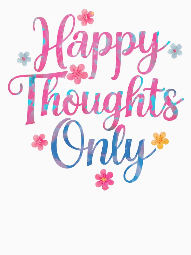 Happy thoughts only by nimmitrends