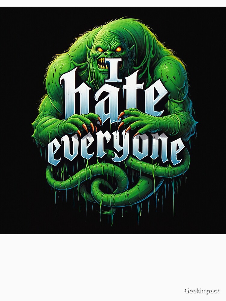 I Hate Everyone by Vintage Designs +