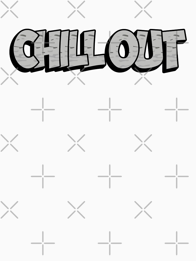 Cool Calm Collected: ‘Chill Out’ Typography Tranquility by diegomenjivar92