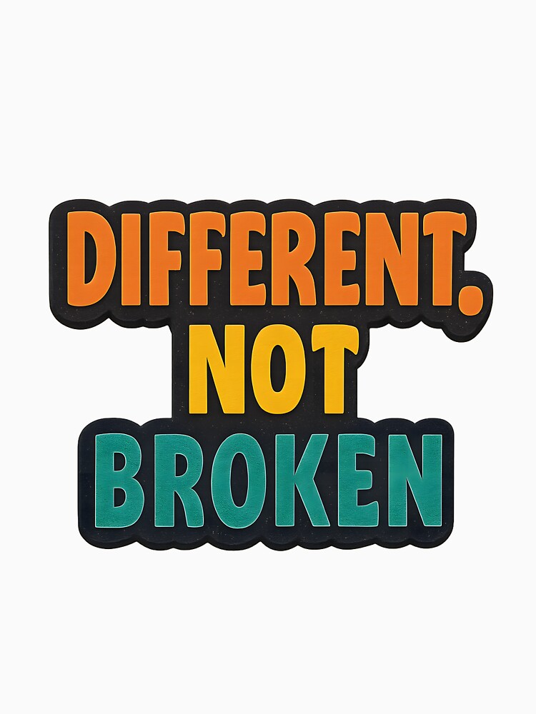 Different Not Broken – Bold Pride Statement by Haus Of Sin