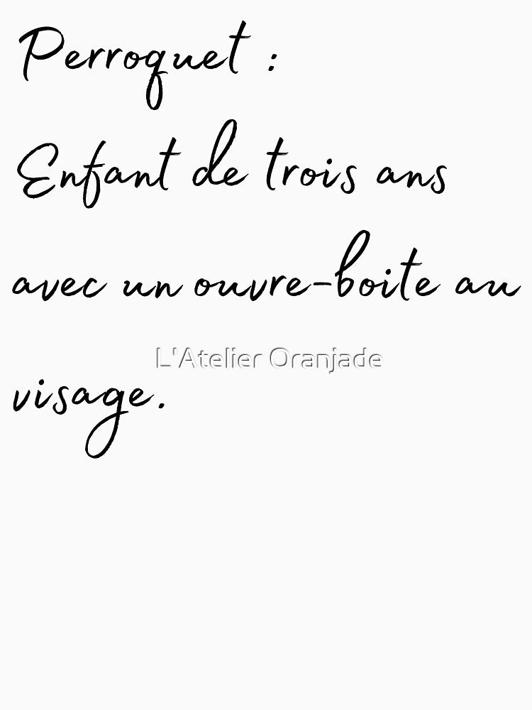 parrot 3years old kid french quote by L'Atelier Oranjade