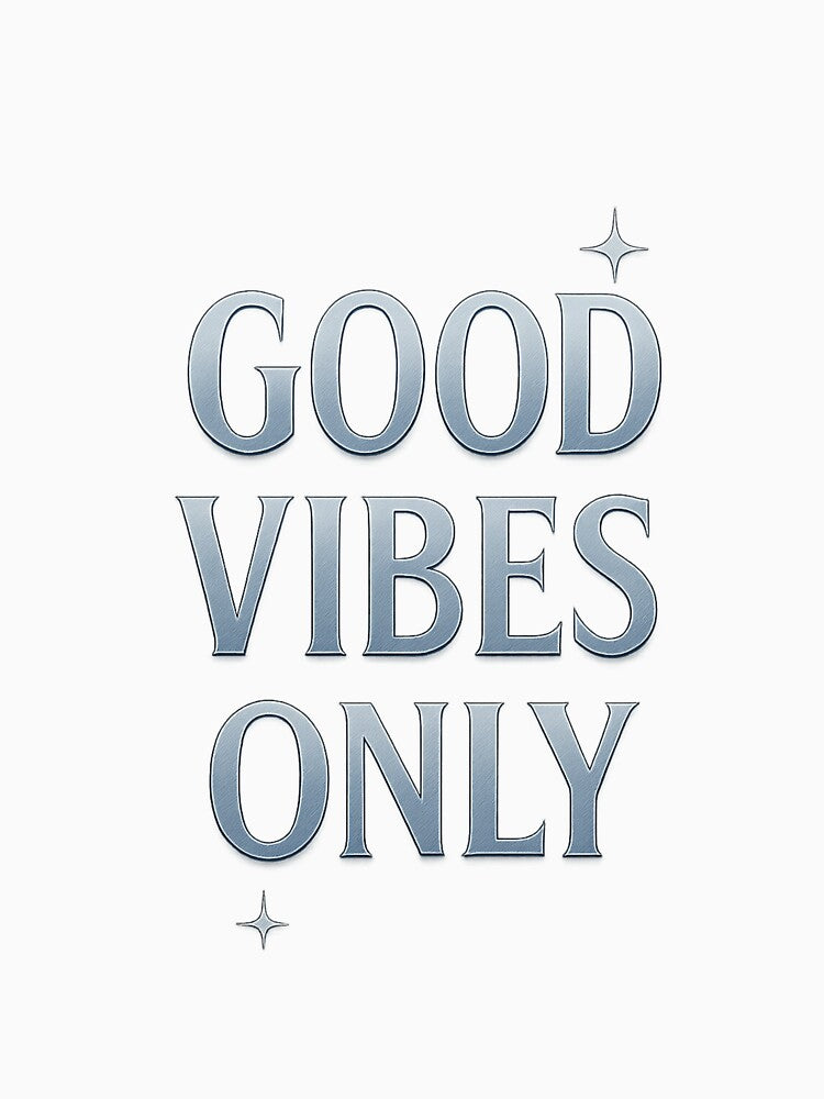 Good Vibes Only Design – Shiny Silver & Blue Metallic Gradient Typography for Stickers, Apparel & Gifts by DailyVibesCo