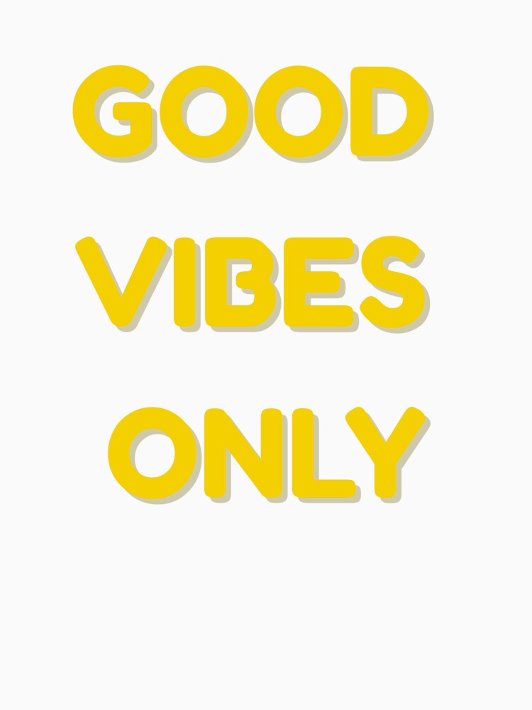 Good Vibes Only – Positive Motivational Typography Design by RICHKIDSSTUDIO