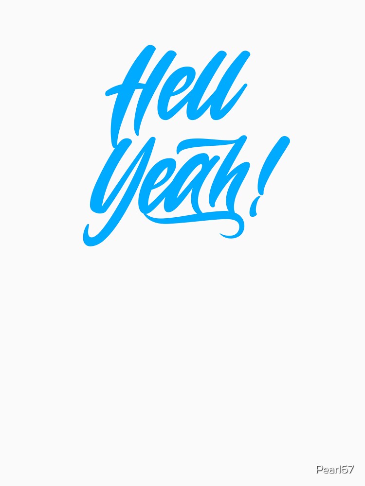 Hell Yeah! Bold blue typography design by Pearl67