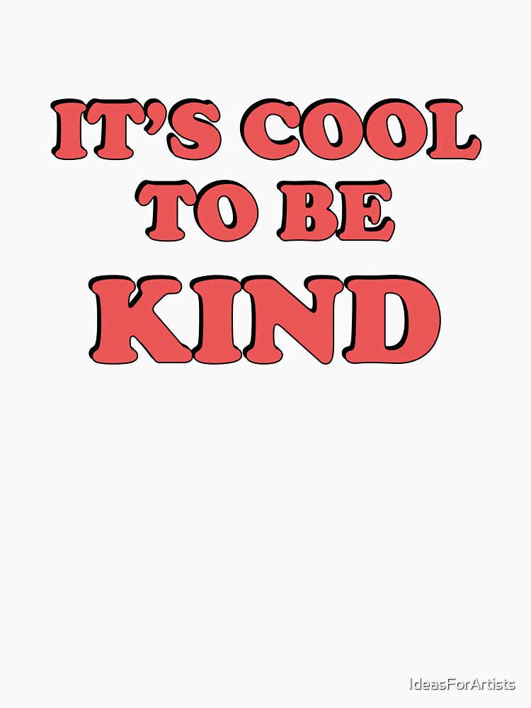 Random acts of kindness -  Cool to be kind  - Kindness Is Attractive by Inspirationmotivation