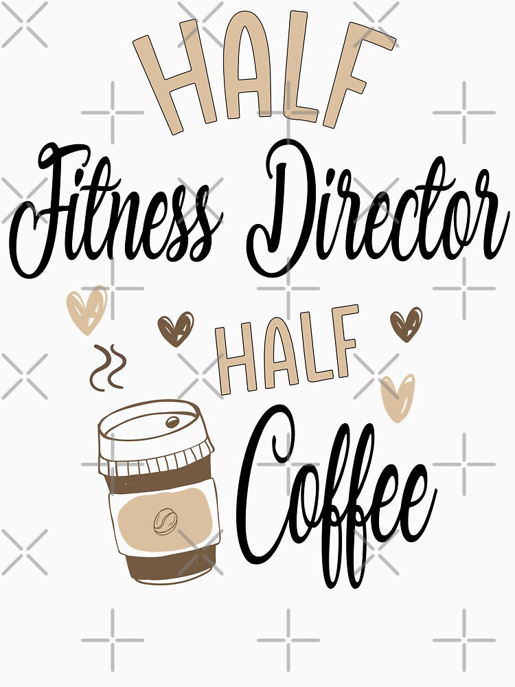 Funny Fitness Director Coffee Awesome And Cool by LifeGoods103