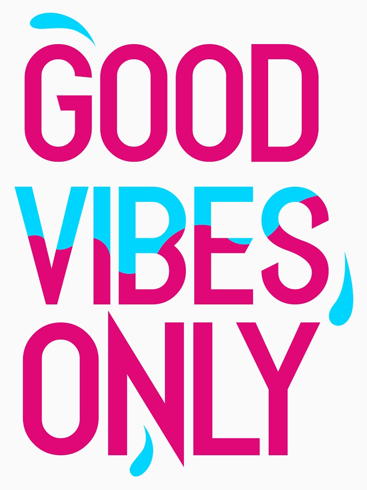 Good Vibes Only by hatimelhag