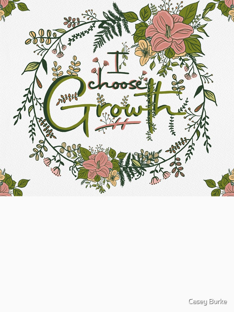I Choose Growth by Casey Burke